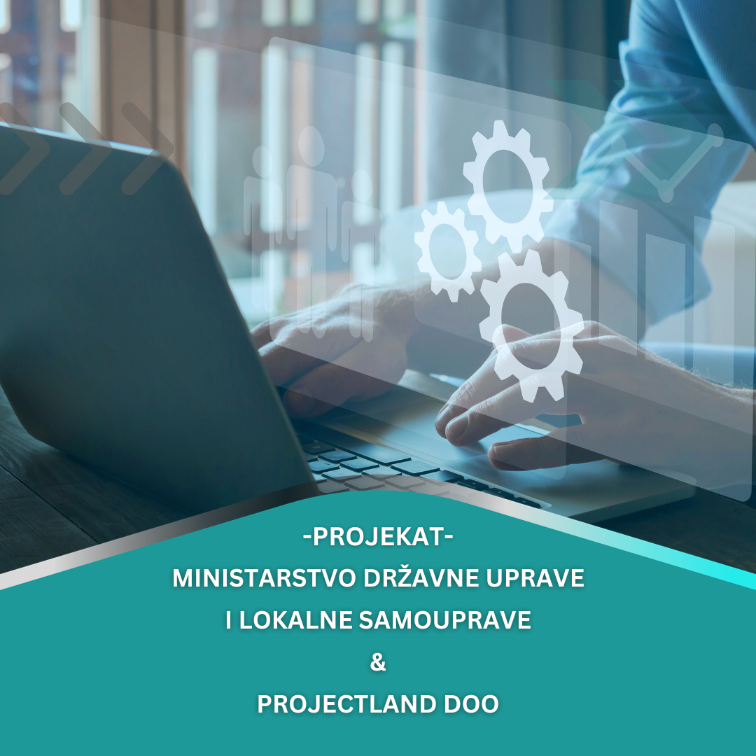 Ministry of Public Administration and Local Self-Government & Projectland DOO