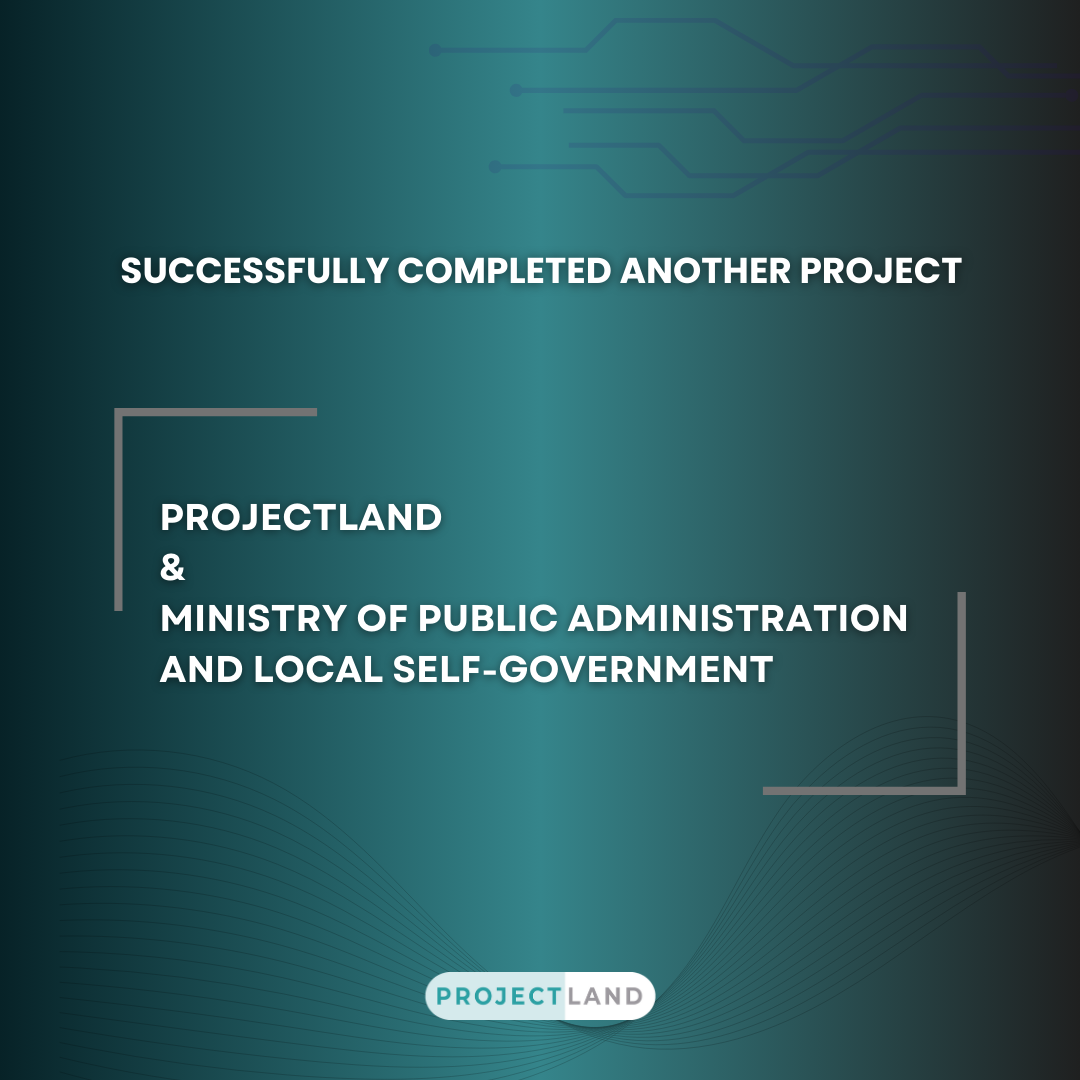 PROJECTLAND_&_MINISTRY_OF_PUBLIC_ADMINISTRATION_AND_LOCAL_SELF-GOVERNMENT
